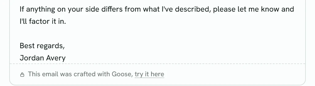 The end of a follow-up draft in Goose's editor, with the sign-off and, under it, a small gray line with a lock: This email was crafted with Goose, try it here.