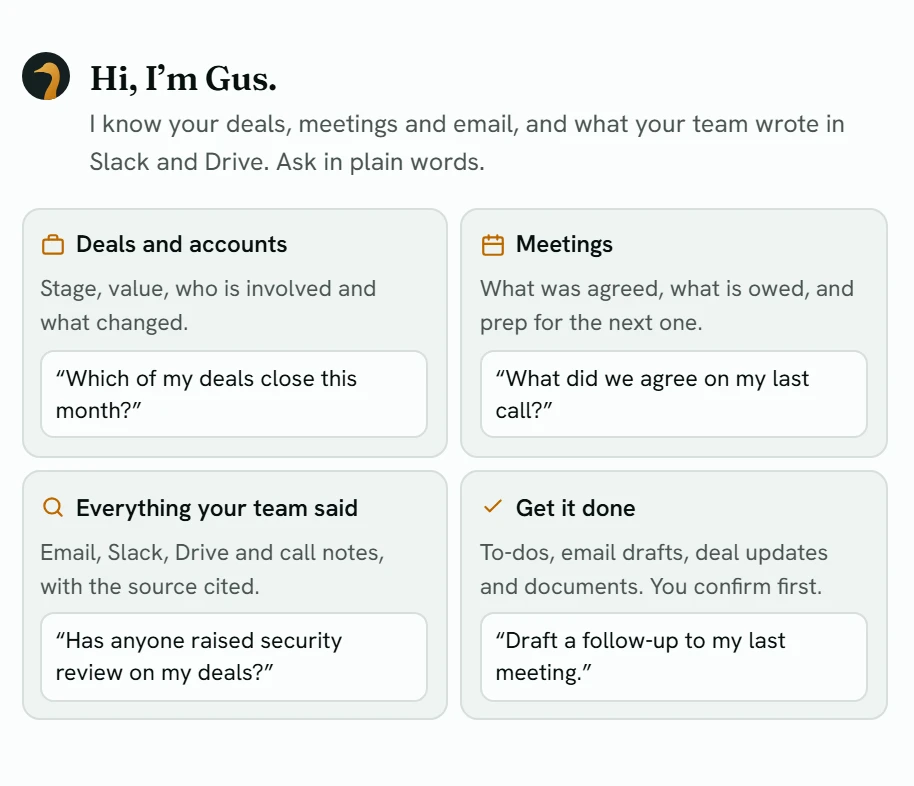Ask Gus opened from the left rail with no conversation yet: Hi, I'm Gus, then four groups, Deals and accounts, Meetings, Everything your team said, and Get it done, each with an example question.