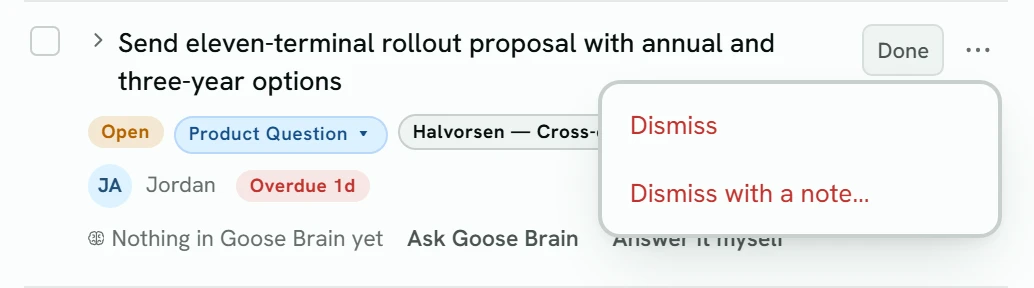 A to-do with its More actions menu open, offering Dismiss and Dismiss with a note.