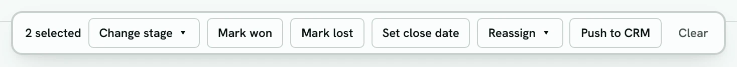 The bar that appears when deals are selected: 2 selected, with Change stage, Mark won, Mark lost, Set close date, Reassign, Push to CRM and Clear.
