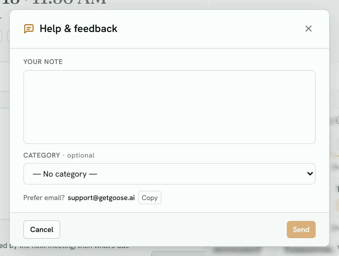 The Help & feedback form: a Your note box, an optional Category menu, and a Prefer email? line with support@getgoose.ai and a Copy button, above Cancel and Send.